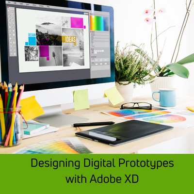 Designing Digital Prototypes with Adobe XD
